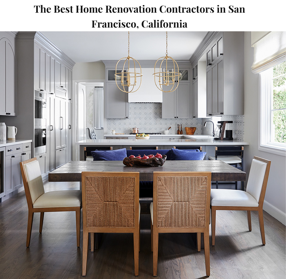 Best Home Renovation Contractors in San Francisco